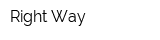 Right Way