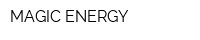 MAGIC ENERGY