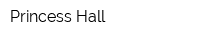 Princess Hall