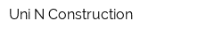 Uni-N Construction