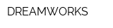DREAMWORKS