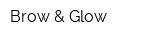 Brow & Glow