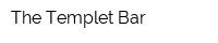 The Templet Bar