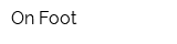 On-Foot