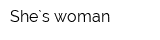 She`s woman