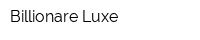 Billionare Luxe