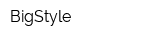BigStyle