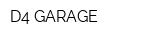 D4 GARAGE