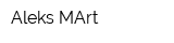 Aleks MArt