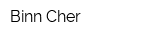 Binn Cher