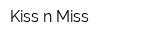 Kiss-n-Miss