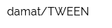 damatTWEEN