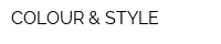 COLOUR & STYLE