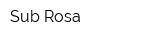 Sub Rosa