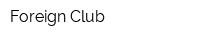 Foreign Club