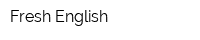 Fresh English