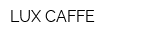 LUX CAFFE