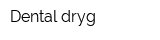 Dental dryg