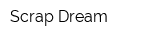 Scrap Dream
