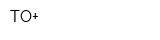 ТО+