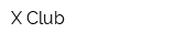 X-Club
