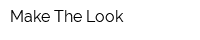 Make The Look