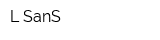 L SanS