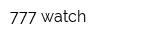 777-watch