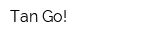 Tan-Go!