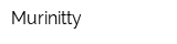Murinitty