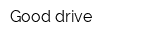 Good drive