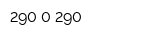290-0-290