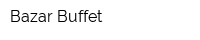 Bazar-Buffet