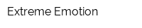 Extreme Emotion