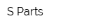 S-Parts