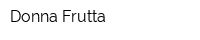 Donna Frutta