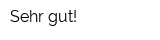 Sehr gut!