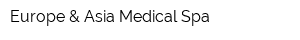 Europe & Asia Medical Spa