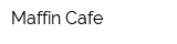 Maffin Cafe