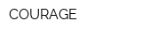 COURAGE