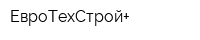 ЕвроТехСтрой+