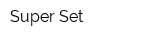 Super Set