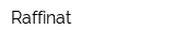 Raffinat