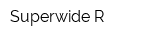 Superwide-R