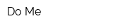 Do-Me