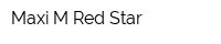 Maxi-M-Red Star