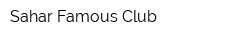 Sahar Famous Club