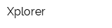 Xplorer