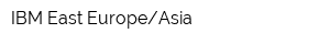 IBM East EuropeAsia