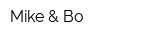 Mike & Bo